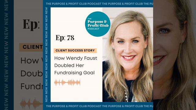 78. [Client Success Story] How Wendy Faust Doubled Her Fundraising Goal смотреть онлайн