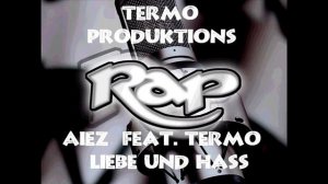 Aiez  Feat  Termo  Liebe und Hass  KRP