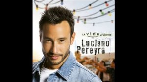 Luciano Pereyra - Vuelve
