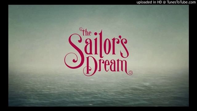 The Sailor's Dream OST -1.01.The Sailor's Theme (Beginning)-Jonathan Eng смотреть онлайн