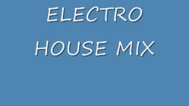 ELECTRO HOUSE MIX 2009