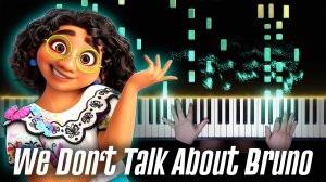 We Don’t Talk About Bruno (From Encanto) - Piano Cover by Pianella Piano