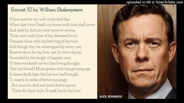 Poetry: Sonnet 32 by William Shakespeare (read by Alex Jennings) смотреть онлайн