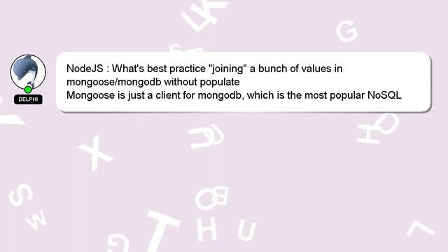 NodeJS : What's best practice "joining" a bunch of values in mongoose/mongodb without populate смотреть онлайн