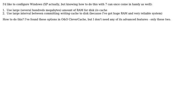 How to tweak Windows hard disk writing and reading cache buffers parameters without help of... смотреть онлайн