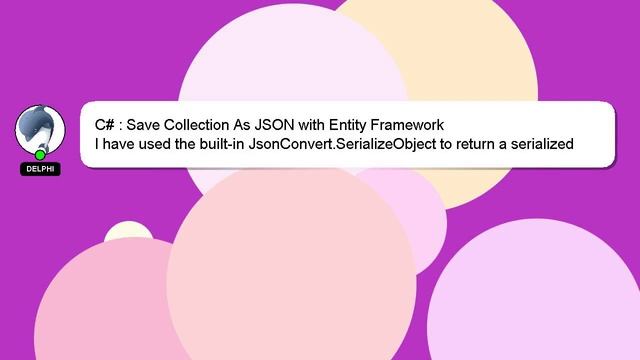 C# : Save Collection As JSON with Entity Framework смотреть онлайн