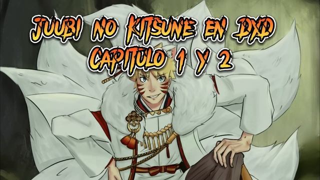 Naruto x DxD (Juubi no Kitsune en DXD Capitulo 1 y 2) смотреть онлайн