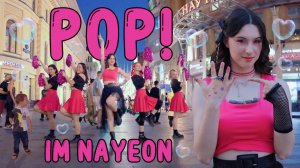 [KPOP IN PUBLIC, Russia] NAYEON (나연) 'POP!' dance cover by SANDWITCH [ONE TAKE]
