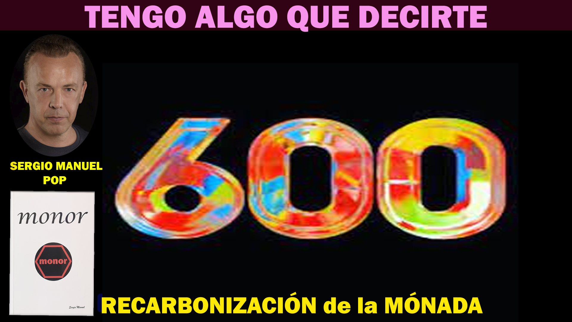 600 RECARBONIZACION de la MONADA con SERGIO MONOR смотреть онлайн