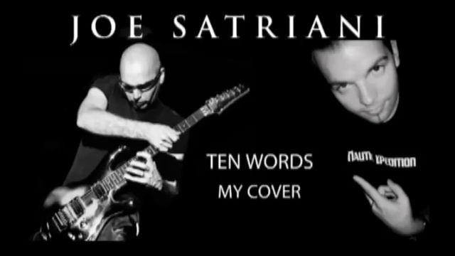 Joe Satriani - Ten words (cover) смотреть онлайн