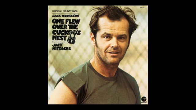 Jack Nitzsche - One Flew Over The Cuckoo's Nest (Ending Theme) смотреть онлайн