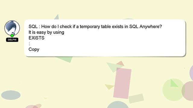 SQL : How do I check if a temporary table exists in SQL Anywhere? смотреть онлайн