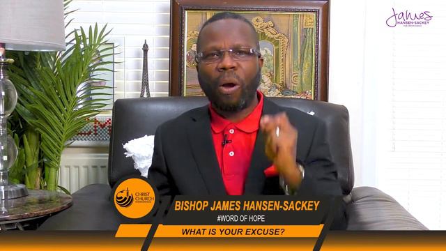 What Is Your Excuse? | Bishop James Hansen-Sackey | Word Of Hope смотреть онлайн