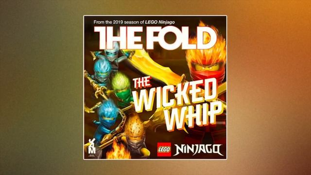 The Fold - The Wicked Whip | Ninjago: Secrets of The Forbidden Spinjitzu (Opening Theme) смотреть онлайн