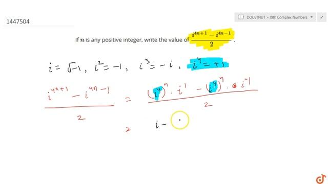 If `n` is any positive integer, write the value of `(i^(4n+1)-i^(4n-1))/2`
. смотреть онлайн