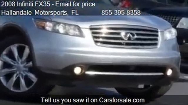2008 Infiniti FX35 Base 4dr SUV for sale in Hallandale Beach смотреть онлайн