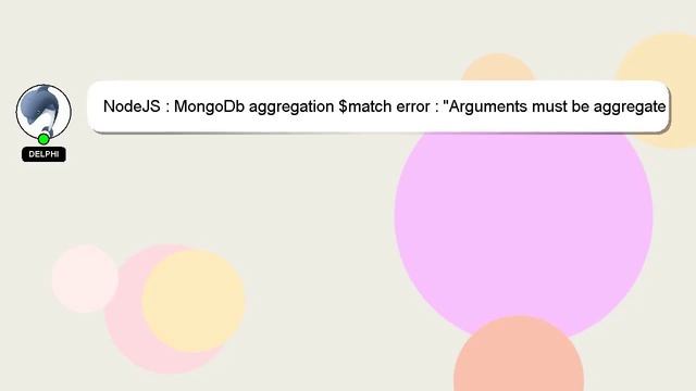 NodeJS : MongoDb aggregation $match error : "Arguments must be aggregate pipeline operators" смотреть онлайн