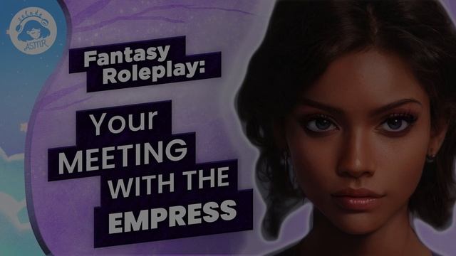 ASMR | Fantasy Roleplay | Meeting with the Empress | F4A | Necromancer POV | Story Recap смотреть онлайн