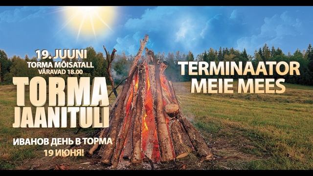 TORMA JAANITULI 2021 - Иванов день в Торма 19 июня! смотреть онлайн