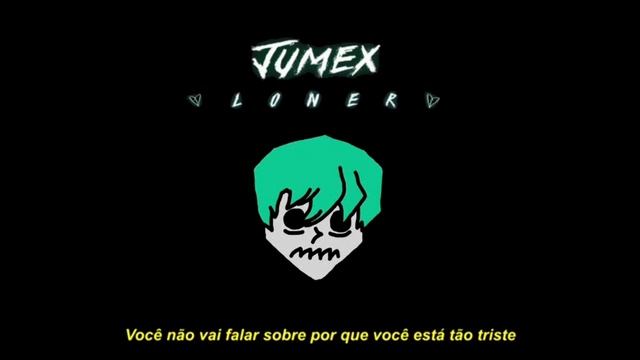 LOVEJUMEX - LONER (Legendado) смотреть онлайн
