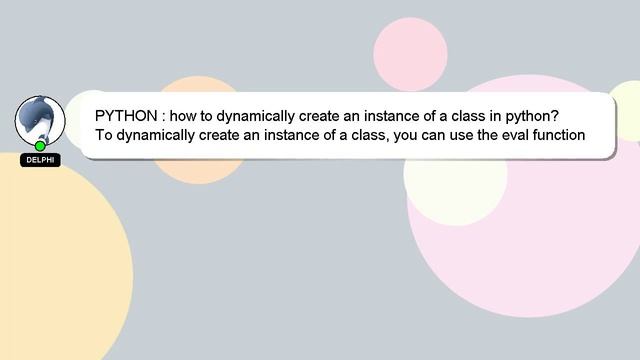 PYTHON : how to dynamically create an instance of a class in python? смотреть онлайн