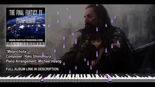 Final Fantasy XV - Melancholia | Piano Cover by Fantasy Reborn смотреть онлайн