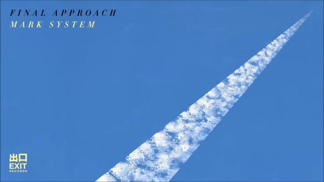 Mark System- Final Approach [Final Approach LP] смотреть онлайн