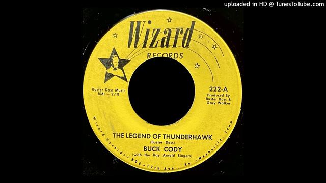 Buck Cody - The Legend Of Thunderhawk - Wizard Records