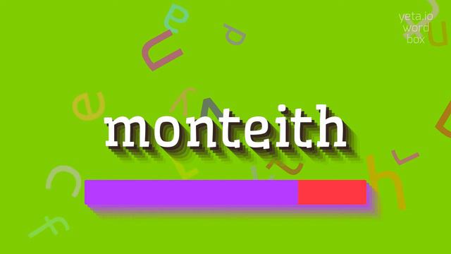 HOW TO SAY MONTEITH? #monteith смотреть онлайн