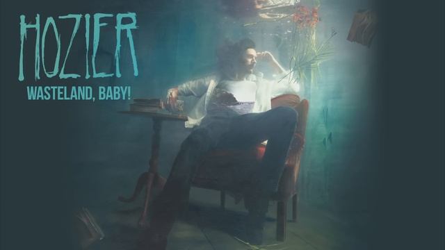 Hozier - Wasteland, Baby! (Audio)