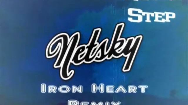 Netsky - Iron Heart(RetroStep Drumstep Remix)