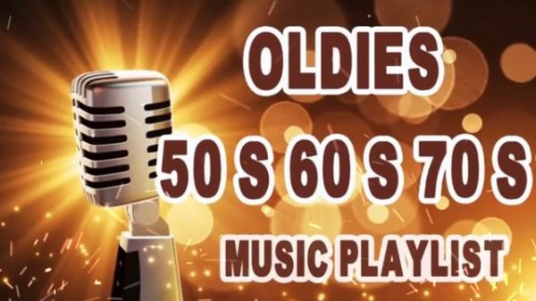Oldies 50's 60's 70's Music Playlist - Oldies Clasicos 50 60 70 - Old School Music Hits