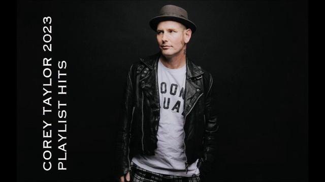 BEST OF COREY TAYLOR/SLIPKNOT/STONE SOUR - GREATEST HITS FULL ALBUM 2024 смотреть онлайн