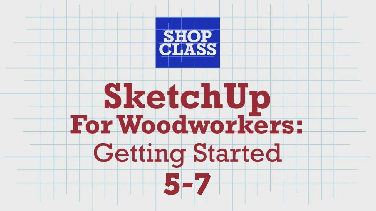 SketchUp for Woodworkers: Getting Started 5-7. Robert W.Lang смотреть онлайн