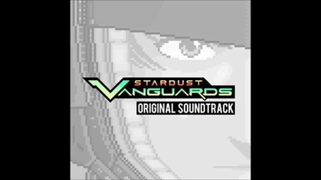 Stardust Vanguards OST - Vanguard Launch Bay (Character Select) смотреть онлайн