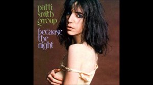 Patti Smith // Because the Night