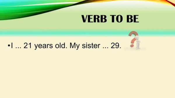 English Grammar Practice Exercise. The verb to be. Affirmative and negative form verb to be.