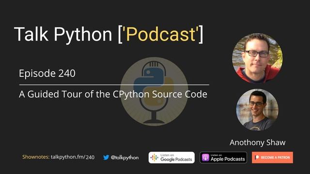 #240 A Guided Tour of the CPython Source Code смотреть онлайн