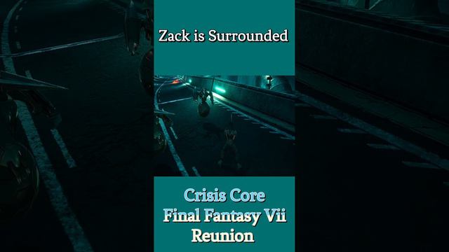 Zack is Surrounded | Crisis Core Final Fantasy Vii Reunion #crisiscorefinalfantasy7reunion #zack смотреть онлайн