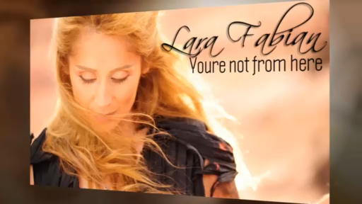 Lara Fabian - You-re Not From Here (SR)_x264 смотреть онлайн