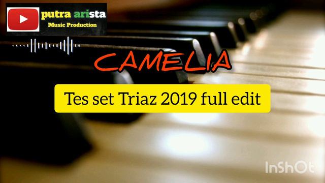 Camelia|Tes Sampling Full Edit|korg Pa600