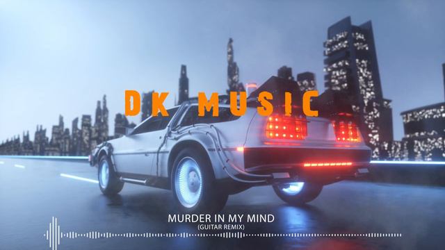 KORDHELL - MURDER IN MY MIND GUITAR REMIX [ Sped Up ] Phonk | DK MUSIC смотреть онлайн