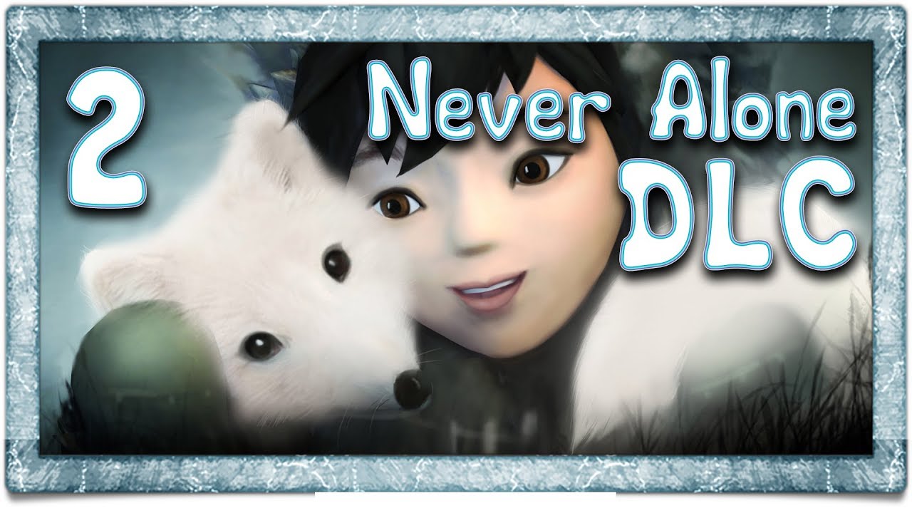 Never Alone DLC ★ 2: Дорога домой