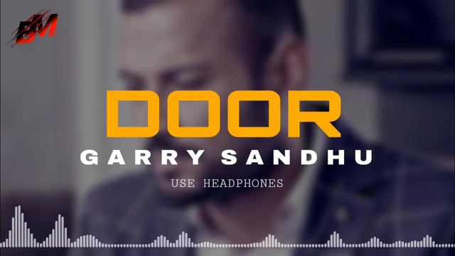 Door : Garry Sandhu (8d Audio) Use Headphones | New Punjabi 8d Song @Freshmediarecords смотреть онлайн