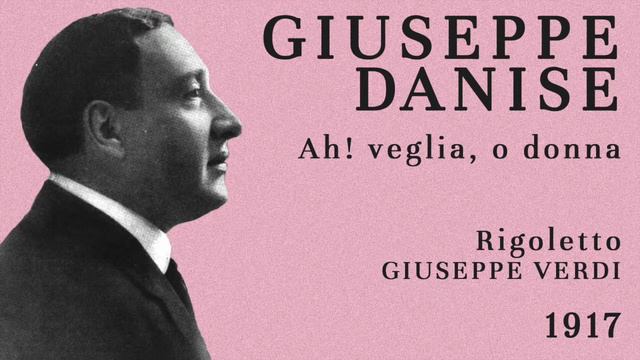 Giuseppe Danise - Ah! veglia, o donna (Rigoletto) - 1917 смотреть онлайн