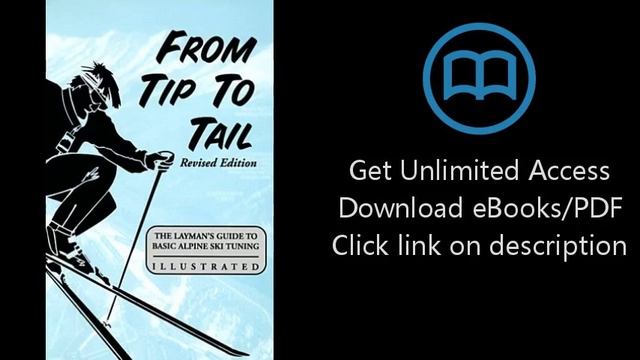 From Tip to Tail: The Layman's Guide to Basic Alpine Ski Tuning смотреть онлайн