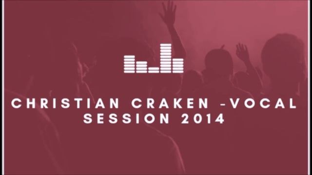 Christian Craken - VOCAL SESSION 2014