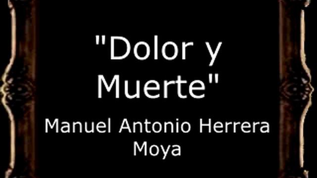 Dolor y Muerte - Manuel Antonio Herrera Moya [BM] смотреть онлайн