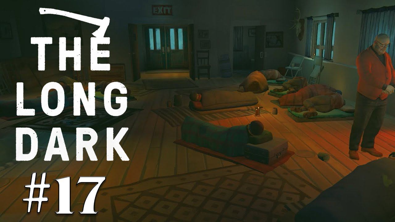 Прохождение The Long Dark: Episode 3 - #17 - Нашел всех выживших смотреть онлайн