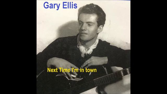 Next time I'm in town - GARY ELLIS смотреть онлайн